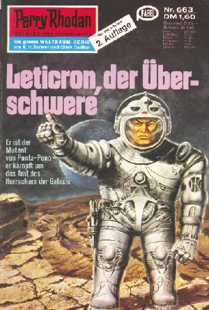 [Perry Rhodan - Heftromane 663] • Leticron, Der Überschwere